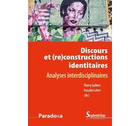 Discours et (re)constructions des identités Analyses interdisciplinaires - Thierry Guilbert - Presses Universitaires Du Septen-Trion - broché - Etude