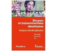 Discours Et (Re)Constructions Identitaires - Analyses Interdisciplinaires