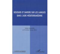 Discours et savoirs sur les langues dans l'aire méditerranéenne - Teddy Arnavielle - L'harmattan - broché - Essai