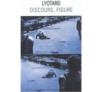 Discours, figure Jean-François Lyotard (Auteur)