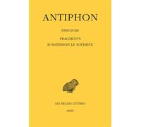 Discours. Fragments d'Antiphon le Sophiste - Antiphon - Belles Lettres - broché - Essai
