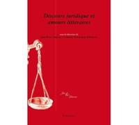 Discours juridique et amours littéraires - Jean-Pierre Dupouy - Klincksieck - broché - Essai