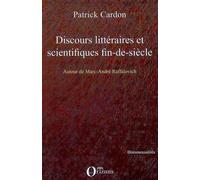 Discours littéraires et scientifiques fin-de-siècle Discussion sur les homosexualités - Autour de Marc-André Raffalovich - Patrick Cardon - L'harmattan - broché - Essai