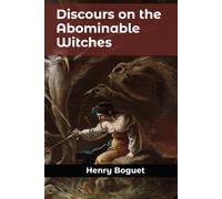 Discours on the Abominable Witches