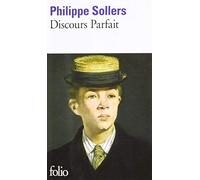 Discours Parfait de Sollers.Philippe (2012) Poche