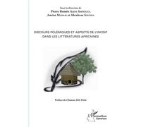Discours Polémiques Et Aspects De L'incisif Dans Les Littératures Africaines