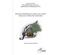 Discours polémiques et aspects de l'incisif dans les littératures africaines - Pierre Roméo Akoa Amougui - L'harmattan - broché - Essai