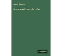 Discours politiques, 1843-1846