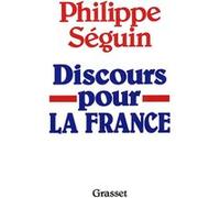 Discours pour la France Philippe Séguin (Auteur)