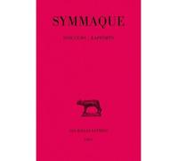 Discours - Rapports - Symmaque - Belles Lettres - broché - Etude
