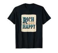 Discours Riche mais Heureux pour Les Adultes et Les Enfants Amusants T-Shirt