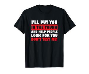 Discours Sarcastique : Amoureux du Sarcasme, Je Vais Te Mettre dans Le Coffre T-Shirt