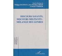 DISCOURS SAVANTS, DISCOURS MILITANTS : MÉLANGE DES GENRES