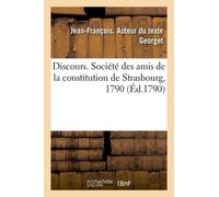 Discours - Société Des Amis De La Constitution De Strasbourg, 1790