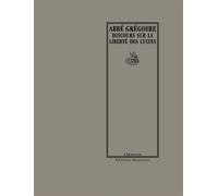 Discours sur la liberte des cultes - Abbé Grégoire - Manucius Eds - broché - Essai