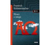 Discours sur la religion aux personnes instruites parmi celles qui la méprisent - Friedrich D. E. Schleiermacher (Literatur und Philosophie auf Polnisch)