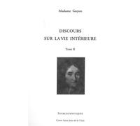 Discours sur la vie intérieure tome 2 - Jeanne-Marie Guyon - Paroisse Et Famille Eds - broché - Essai
