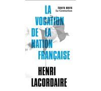 Discours sur la vocation de la nation française - Henri-Dominique Lacordaire - Le Centurion - broché - Essai