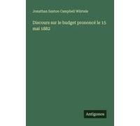 Discours Sur Le Budget Prononcé Le 15 Mai 1882