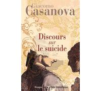Discours sur le suicide - Giacomo Casanova - Rivages - Poche - Roman