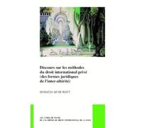 Discours sur les méthodes du droit international privé (des formes juridiques de l’inter-altérité)