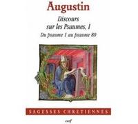 Discours sur les psaumes, I Augustin (Auteur)