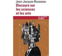 Discours sur les sciences et les arts Jean-Jacques Rousseau (Auteur), François Bouchardy (Edité par)