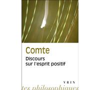 Discours sur l'esprit positif - Auguste Comte - Vrin - Poche - Essai