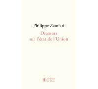 Discours sur l'état de l'Union - Philippe Zaouati - Metier Des Mots - broché - Roman