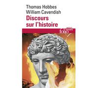 Discours sur l'histoire "Sur le commencement de Tacite" , "De la lecture de l'histoire" - William Cavendish - Gallimard - Poche - Essai
