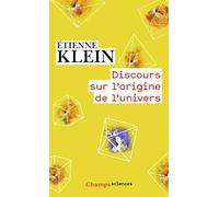 Etienne Klein – Discours sur l'origine de l'univers – Flammarion