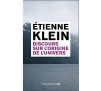 Etienne Klein – Discours sur l'origine de l'univers – Essai – Broché