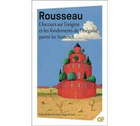 Discours sur l'origine et les fondements de l'inégalité parmi les hommes - Jean-Jacques Rousseau - Flammarion - Poche - Essai