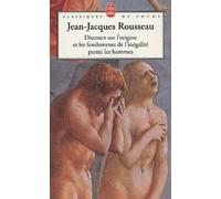 Discours Sur L'origine Et Les Fondements De L'inégalité Parmi Les Hommes Précédé De Discours Sur Les Sciences Et Les Arts