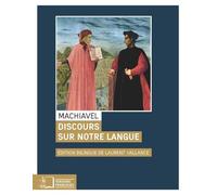 Discours sur Notre Langue Edition bilingue français-italien - Nicolas Machiavel - Rue D'ulm Eds - broché - Essai