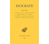 Discours, tome 1. Contre Euthynous - Contre Callimakhos - Contre Lokhitès - Sur l'attelage - Trapézitique - Eginétique - A Démonicos - Contre les Sophistes - Hélène - Busiris
