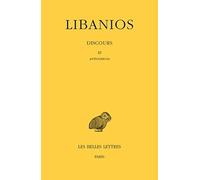 Discours. Tome III : Discours XI. Antiochicos