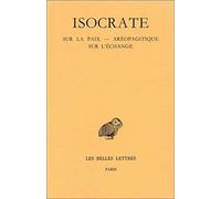 Discours, tome 3 : Sur la paix - Aréopagitique - Sur l'échange