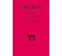 Discours. Tome VII : Pour M. Fonteius - Pour A. Cécina - Sur les pouvoirs de Pompée Cicéron (Auteur)