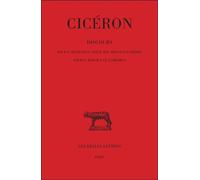 Discours. Tome I, 1ère partie : Pour Quinctius - Pour S. Roscius d'Amérie - Pour Q. Roscius le Comédien - Discours Tome 1 - Cicéron - Belles Lettres - Livre