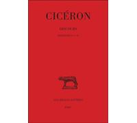 Discours. Tome XIX : Philippiques I-IV - Discours Tome 19 - Cicéron - Belles Lettres - Livre