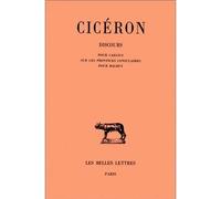 Discours. Tome XV : Pour Caelius - Sur les provinces consulaires - Pour Balbus - Discours Tome 15 - Cicéron - Belles Lettres - Livre