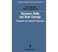 Discourse Ability and Brain Damage: Theoretical and Empirical Perspectives