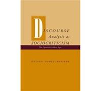 Discourse Analysis as Sociocriticism by Antonio GomezMoriana Antonio Gomez-Moriana (Auteur)