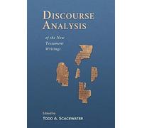 Discourse Analysis Of The New Testament Writings