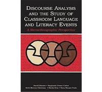 Discourse Analysis & the Study of Classroom Language & Literacy Events Beth Morton Christian, David M. Bloome, Nora Shuart-Faris, Sheila Otto, Stephanie Power Carter (Auteur)