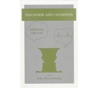 Discourse and Cognition by JeanPierre Koenig Discourse, and Language Conference (1st : 1995 : University of California, Diego) Conceptual Structure (Auteur)
