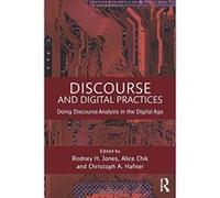 Discourse and Digital Practices: Doing discourse analysis in the digital age - [Version Originale] Inconnu (Auteur)