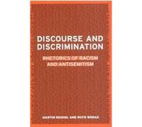 Discourse and Discrimination Martin Reisigl, Ruth Wodak (Auteur)