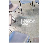 Discourse And Diversionary Justice